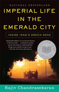 <i>Imperial Life in the Emerald City</i> Nonfiction book by Rajiv Chandrasekaran