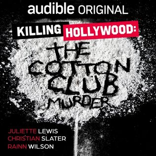 <i>Killing Hollywood: The Cotton Club Murder</i> American true crime podcast