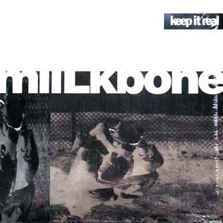 <span class="mw-page-title-main">Keep It Real (Miilkbone song)</span> 1995 single by Miilkbone