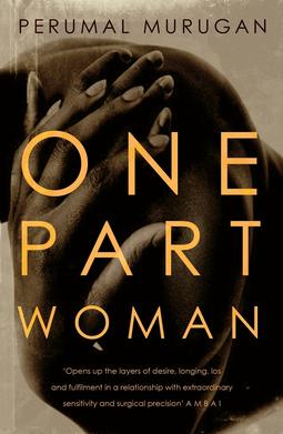 <i>One Part Woman</i> Novel by Perumal Murugan