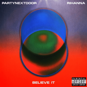 File:PartyNextDoor and Rihanna - Believe It.png