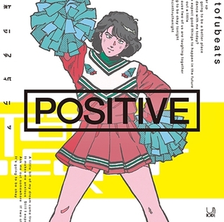 <i>Positive</i> (Tofubeats album) 2015 studio album by tofubeats