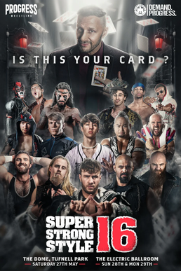 <span class="mw-page-title-main">Super Strong Style 16 (2023)</span> 2023 professional wrestling tournament by Progress Wrestling