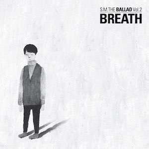 <i>SM the Ballad Vol. 2 – Breath</i> 2014 EP by SM the Ballad