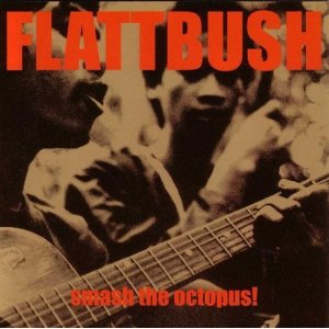 <i>Smash the Octopus</i> 2003 studio album by Flattbush