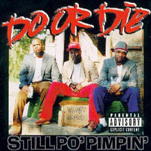 Still Po Pimpin 1998 single by Do or Die featuring Twista and Johnny P.