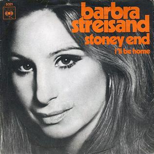 <span class="mw-page-title-main">Stoney End (song)</span> 1970 single by Barbra Streisand