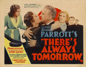 <i>Theres Always Tomorrow</i> (1934 film) 1934 film by Edward Sloman