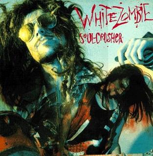 <i>Soul-Crusher</i> 1987 studio album by White Zombie