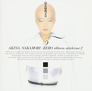 <i>Zero Album: Utahime 2</i> 2002 studio album by Akina Nakamori