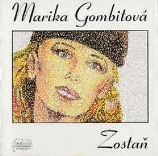 <i>Zostaň</i> Album by Marika Gombitová