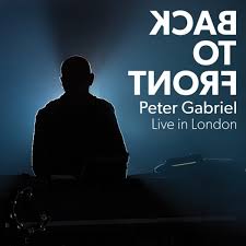 <i>Back to Front: Live in London</i> 2014 live album and film by Peter Gabriel