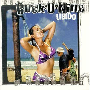 <i>Libido</i> (Buck-O-Nine album) 1999 studio album by Buck-O-Nine