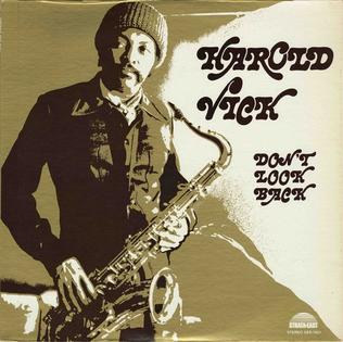 <i>Dont Look Back</i> (Harold Vick album) 1974 studio album by Harold Vick