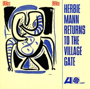<i>Herbie Mann Returns to the Village Gate</i> 1963 live album by Herbie Mann