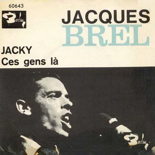 <span class="mw-page-title-main">Jacky (Jacques Brel song)</span> 1966 single by Jacques Brel