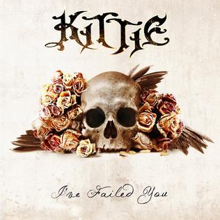 <i>Ive Failed You</i> 2011 studio album by Kittie