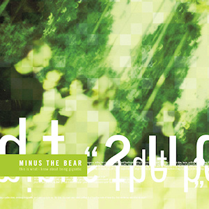 <i>This Is What I Know About Being Gigantic</i> 2001 EP by Minus the Bear