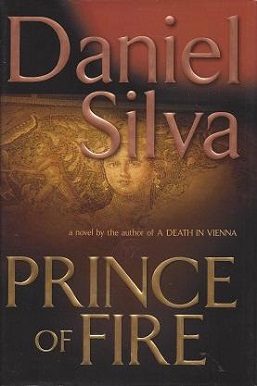 <i>Prince of Fire</i> 2005 spy novel by Daniel Silva