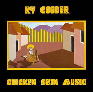 <i>Chicken Skin Music</i> 1976 studio album by Ry Cooder