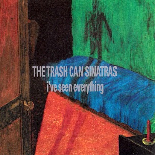 <i>Ive Seen Everything</i> 1993 studio album by The Trash Can Sinatras