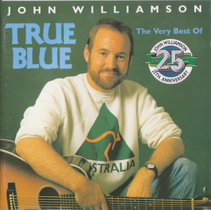 <i>True Blue – The Very Best of John Williamson</i> 1995 compilation album by John Williamson