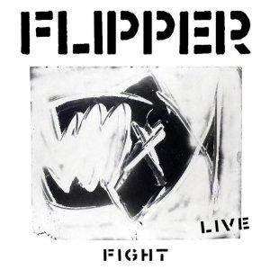 <i>Fight</i> (Flipper album) 2009 live album by Flipper