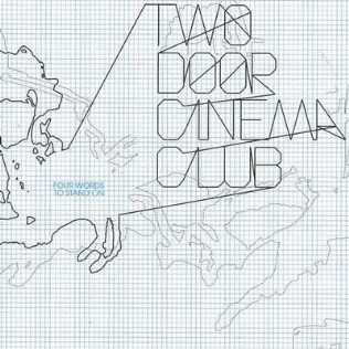 <i>Four Words to Stand On</i> 2008 EP by Two Door Cinema Club