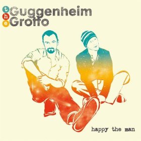 <i>Happy the Man</i> (Guggenheim Grotto album) 2008 studio album by The Guggenheim Grotto