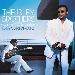 <i>Baby Makin Music</i> 2006 studio album by The Isley Brothers