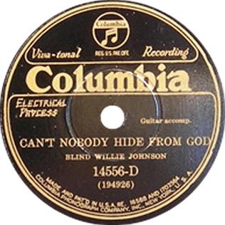 <span class="mw-page-title-main">Can't Nobody Hide from God</span> 1930 single by Blind Willie Johnson
