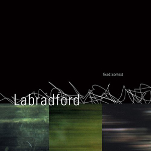 <i>Fixed::Context</i> 2001 studio album by Labradford
