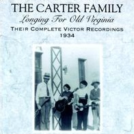 <i>Longing for Old Virginia: Their Complete Victor Recordings (1934)</i> 1998 compilation album by Carter Family