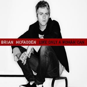 Like Only a Woman Can single by Brian McFadden