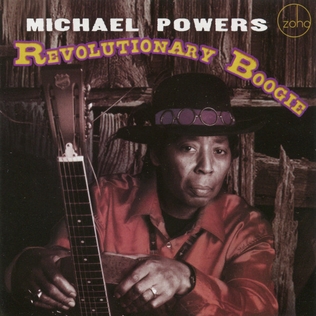 <i>Revolutionary Boogie</i> 2011 studio album by Michael Powers