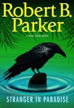 <i>Stranger in Paradise</i> (novel) 2008 novel by Robert B. Parker