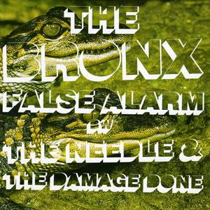 False Alarm (The Bronx song) 2004 single by The Bronx