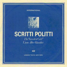 <span class="mw-page-title-main">The "Sweetest Girl"</span> 1981 single by Scritti Politti