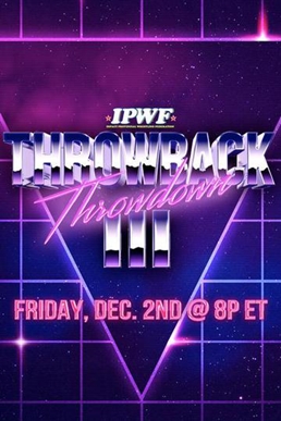 <span class="mw-page-title-main">Throwback Throwdown III</span> 2022 Impact Wrestling event