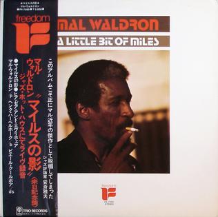 <i>A Little Bit of Miles</i> live album by Mal Waldron