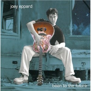 <i>Been to the Future</i> 2002 studio album by Joey Eppard