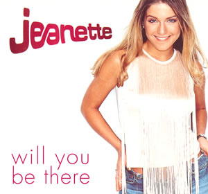 <span class="mw-page-title-main">Will You Be There (Jeanette song)</span> 2001 single by Jeanette