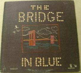 <i>The Bridge in Blue</i> 1972 studio album by The Bridge