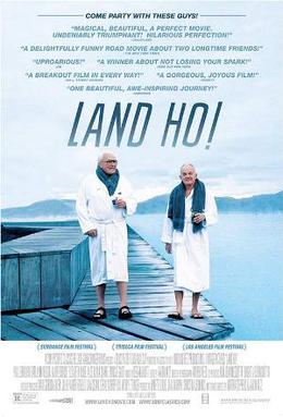 <i>Land Ho!</i> 2014 film directed by Martha Stephens and Aaron Katz