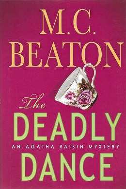 <i>Agatha Raisin and the Deadly Dance</i> 2004 novel by Marion Chesney