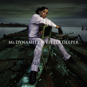 A Little Deeper is the debut studio album by English singer and rapper Ms. Dynamite. It was released on 10 June 2002 by Polydor Records. The album won the Mercury Prize in 2002. As of September 2011, it had sold 495,000 copies in the United Kingdom.