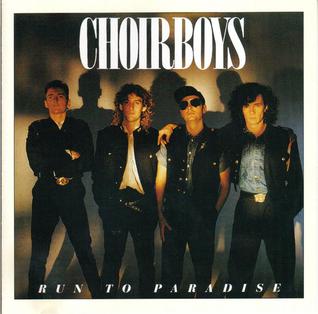 Run to Paradise single by The Choirboys