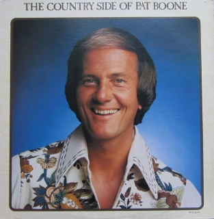 <i>The Country Side of Pat Boone</i> 1976 studio album by Pat Boone