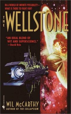 <i>The Wellstone</i> 2003 science fiction novel by Wil McCarthy