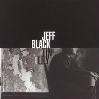 <i>Tin Lily</i> 2005 studio album by Jeff Black